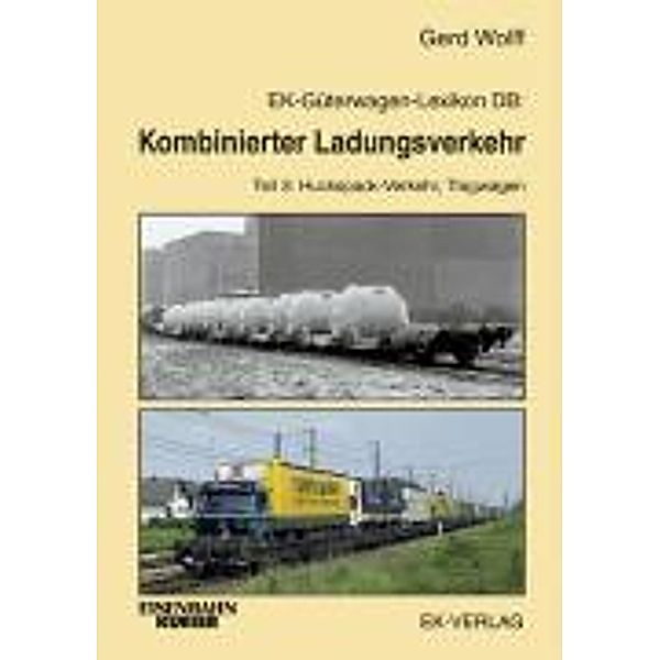 EK-Güterwagen-Lexikon DB: Kombinierter Ladungsverkehr, Gerd Wolff