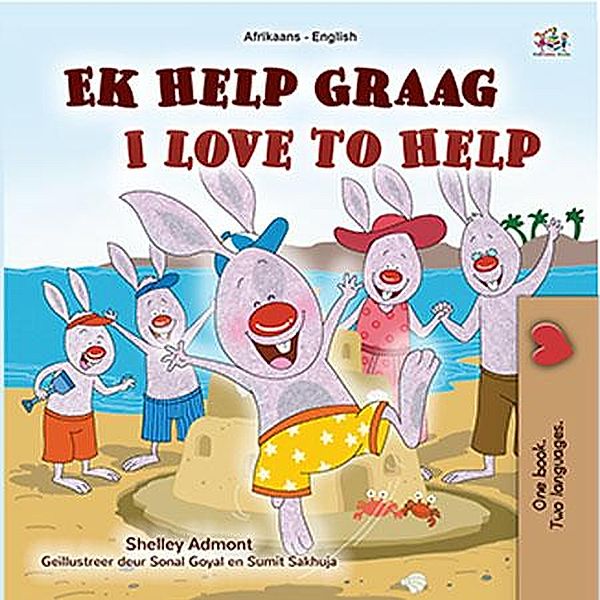 Ek Help Graag I Love to Help (Afrikaans English Bilingual Collection) / Afrikaans English Bilingual Collection, Shelley Admont, Kidkiddos Books