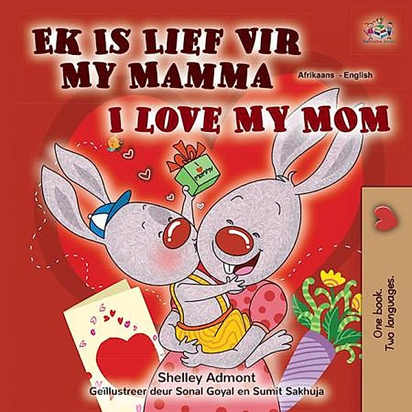 Ek Is Lief Vir My Mamma I Love My Mom (Afrikaans English Bilingual Collection) / Afrikaans English Bilingual Collection, Shelley Admont, Kidkiddos Books