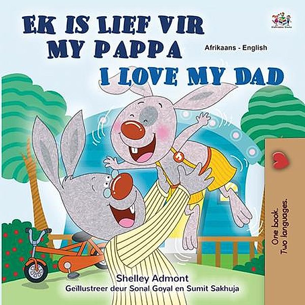 Ek is Lief vir My Pappa I Love My Dad (Afrikaans English Bilingual Collection) / Afrikaans English Bilingual Collection, Shelley Admont, Kidkiddos Books