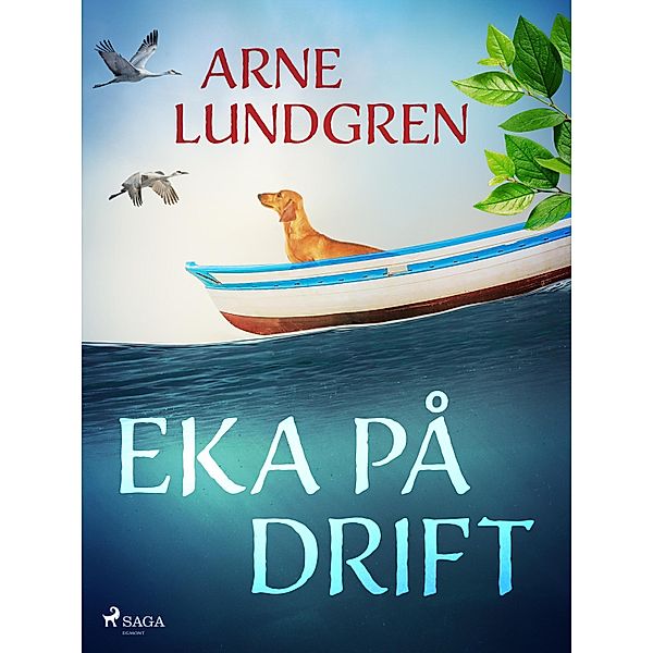 Eka på drift, Arne Lundgren