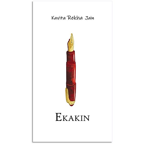 Ekakin, Kavita Rekha Jain