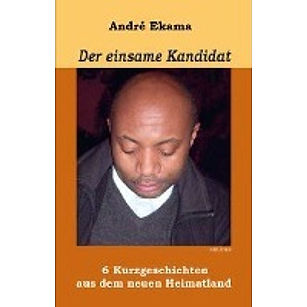 Ekama, A: Der einsame Kandidat, Andrée Ekama