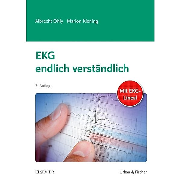 EKG endlich verständlich, Marion Kiening, Albrecht Ohly