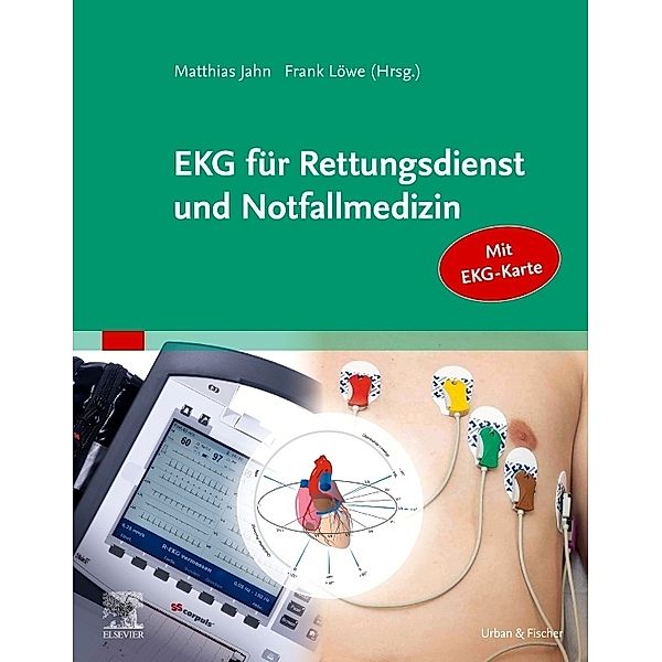 EKG für Rettungsdienst und Notfallmedizin, Matthias Jahn, Frank Löwe