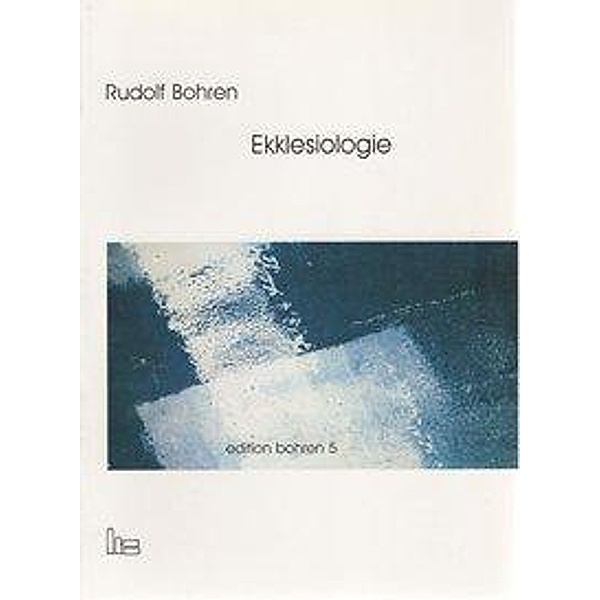 Ekklesiologie, Rudolf Bohren