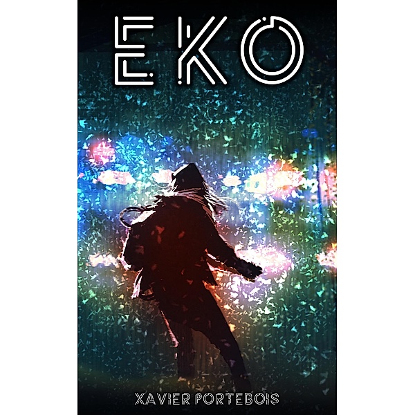 Eko (SFFF gratuite, #1) / SFFF gratuite, Xavier Portebois
