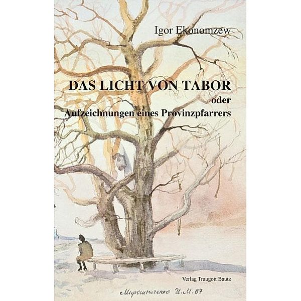 Ekonomzew, I: Licht von Tabor, Igor Ekonomzew