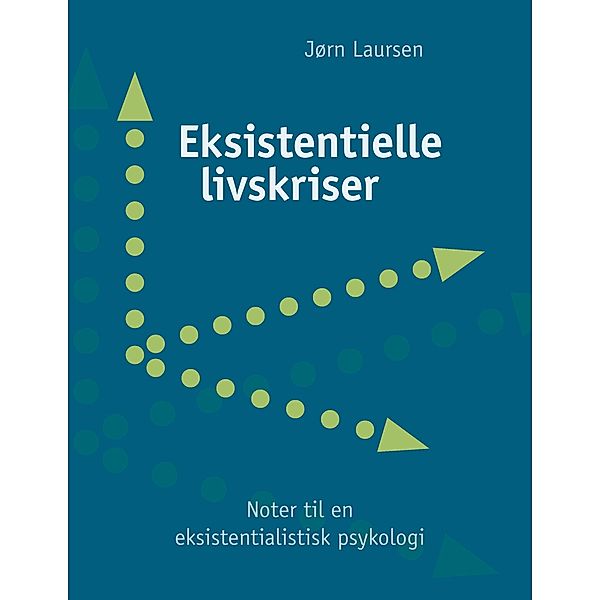 Eksistentielle livskriser, Jørn Laursen