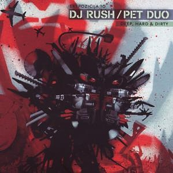 Ekspozicija10: Deep,Hard And D, Dj Rush And Pet Duo