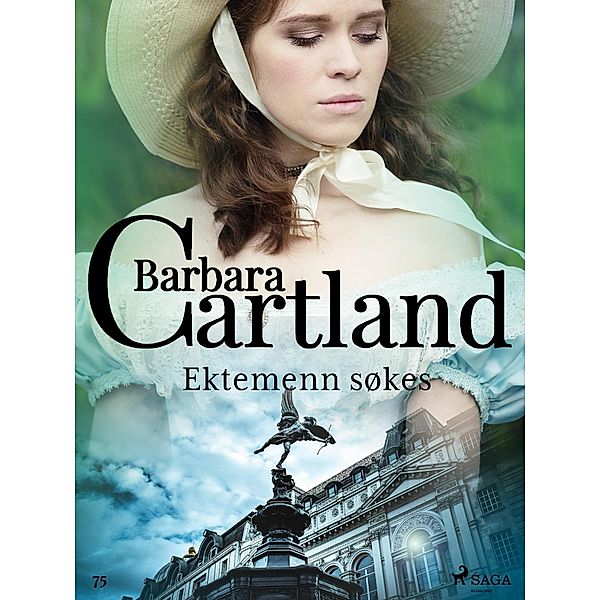 Ektemenn søkes / Den evige samlingen Bd.75, Barbara Cartland