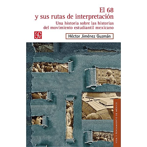 El 68 y sus rutas de interpretación / Vida y Pensamiento de México, Héctor Jiménez Guzmán