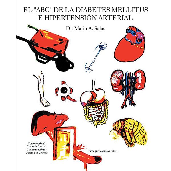 El Abc De La Diabetes Mellitus E Hipertensión Arterial, Mario A. Salas