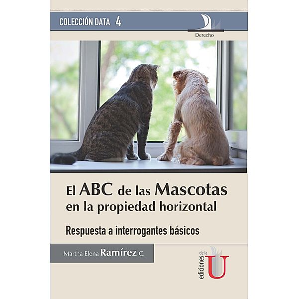El ABC de las Mascotas en la propiedad horizontal, Martha Elena Ramírez