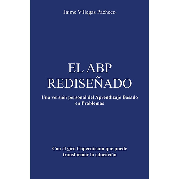 El Abp Rediseñado, Jaime Villegas Pacheco