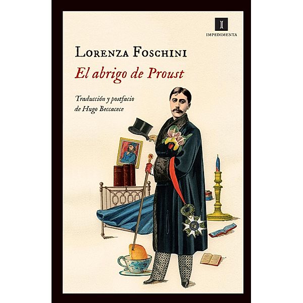 El abrigo de Proust / Impedimenta Bd.85, Lorenza Foschini