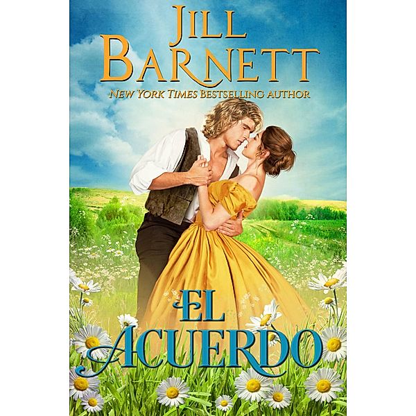 El Acuerdo (Classic Love & Laughter Book 2) / Classic Love & Laughter Book 2, Jill Barnett