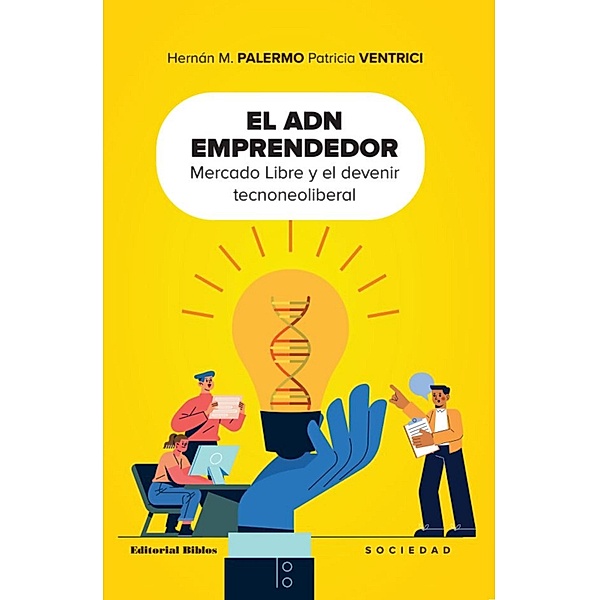 El ADN emprendedor / Sociedad, Hernán M. Palermo, Patricia Ventrici