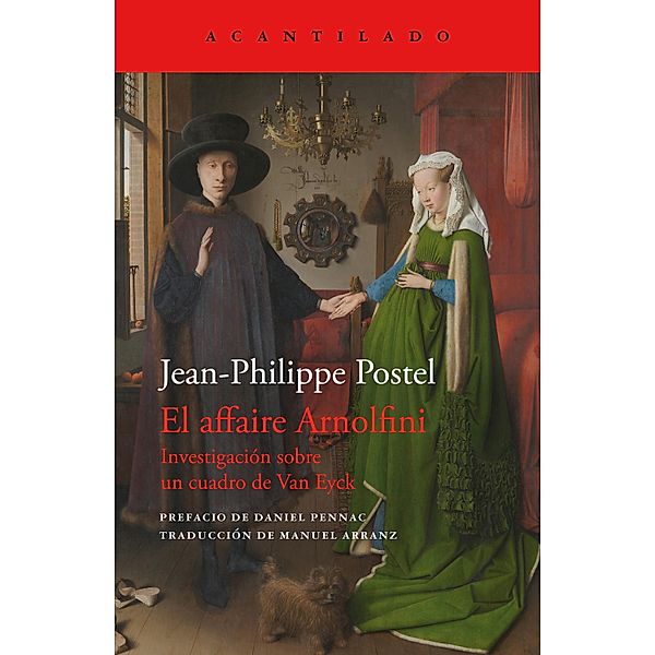 El affaire Arnolfini / Cuadernos del Acantilado Bd.114, Jean-Philippe Postel