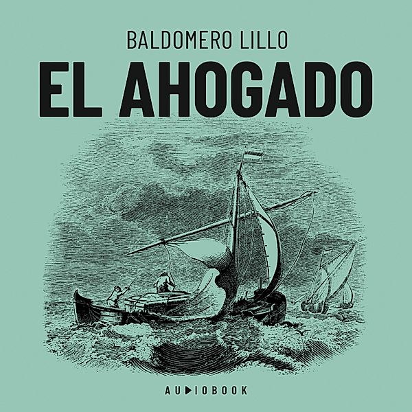 El ahogado, Baldomero Lillo