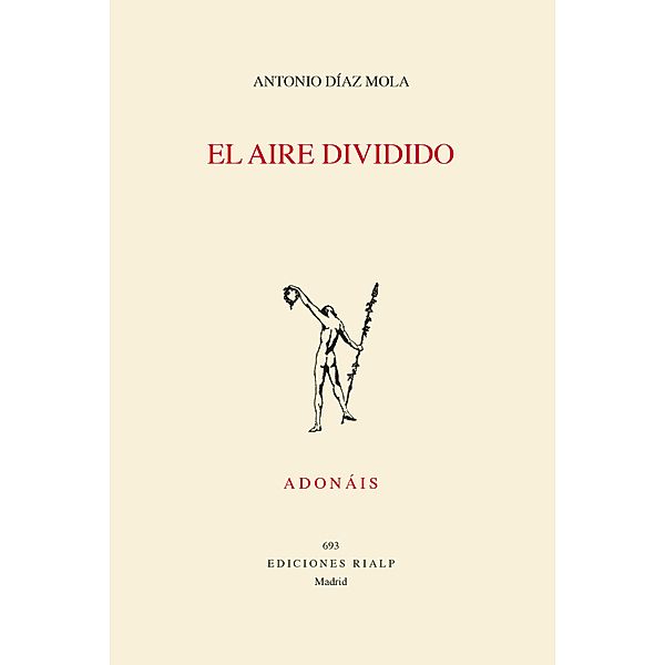 El aire dividido / Poesía. Adonáis, Antonio Díaz Mola