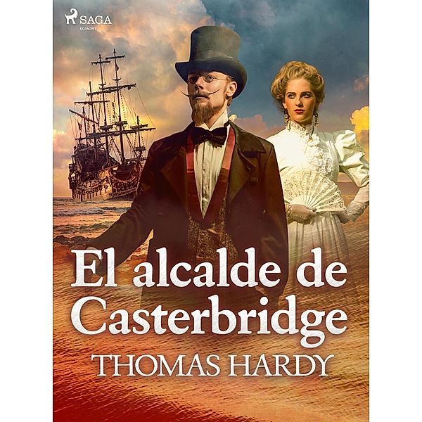 El alcade de Casterbridge / World Classics, Thomas Hardy