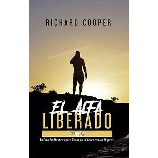 El Alfa Liberado (2a edición), Richard Cooper