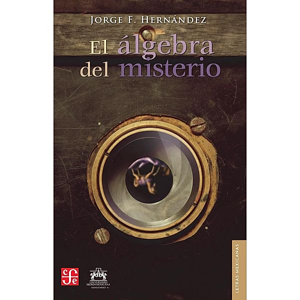 El álgebra del misterio, Jorge F. Hernández