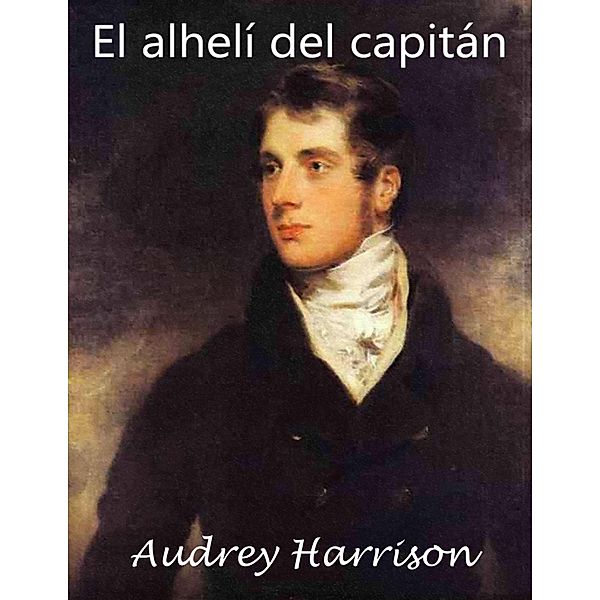 El alheli del capitan, Audrey Harrison