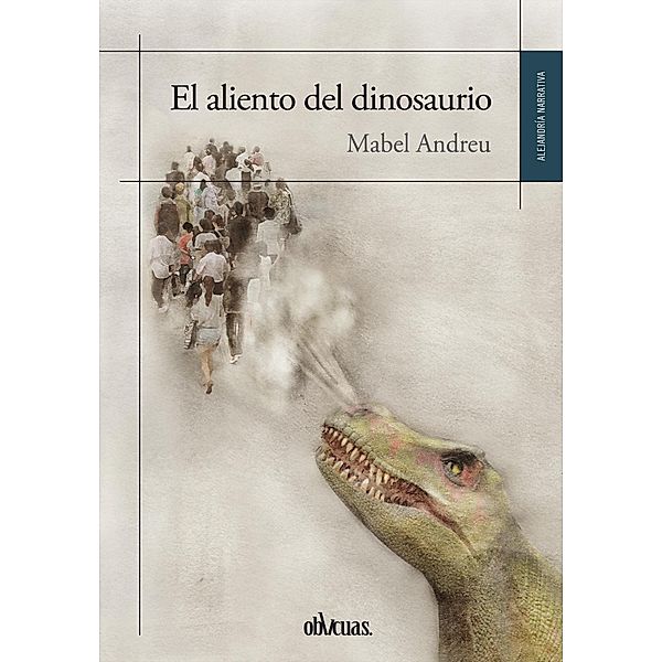 El aliento del dinosaurio, Mabel Andreu