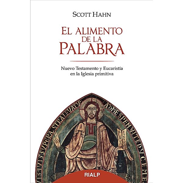 El alimento de la palabra / Religión. Fuera de Colección, Scott Hahn