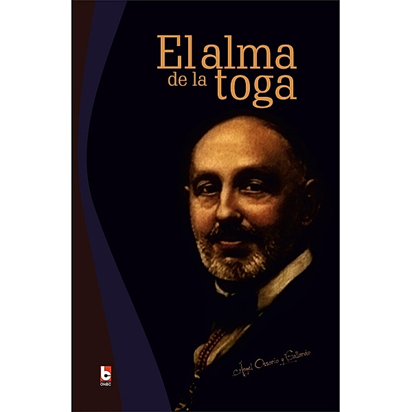 El alma de la toga, Ángel Ossorio Y Gallardo