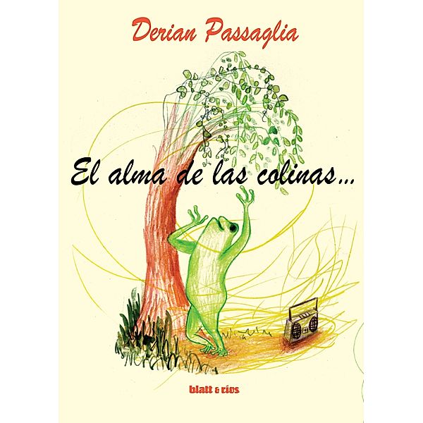 El alma de las colinas..., Derian Passaglia