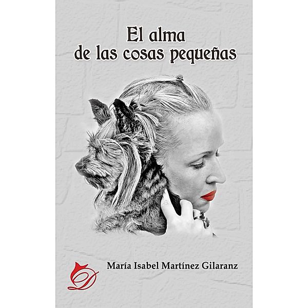 El alma de las cosas pequeñas, María Isabel Martínez Gilaranz