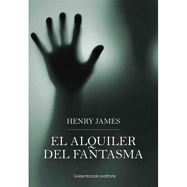 El alquiler del fantasma, Henry James