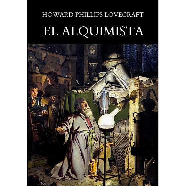 El Alquimista, Howard Phillips Lovecraft
