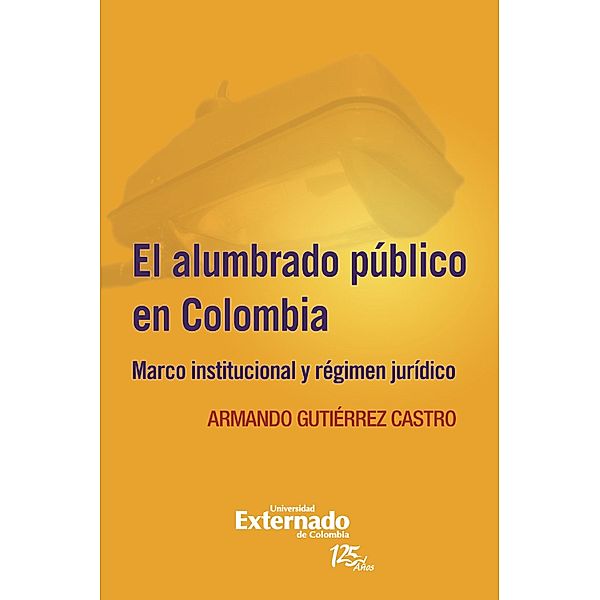 El alumbrado público en Colombia, Armando Gutiérrez Castro