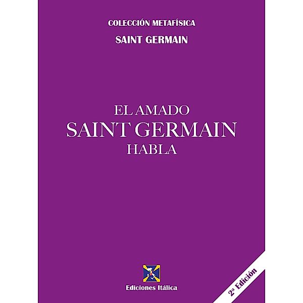 El amado Saint Germain habla, Saint Germain