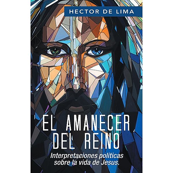 El Amanecer Del Reino, Héctor de Lima