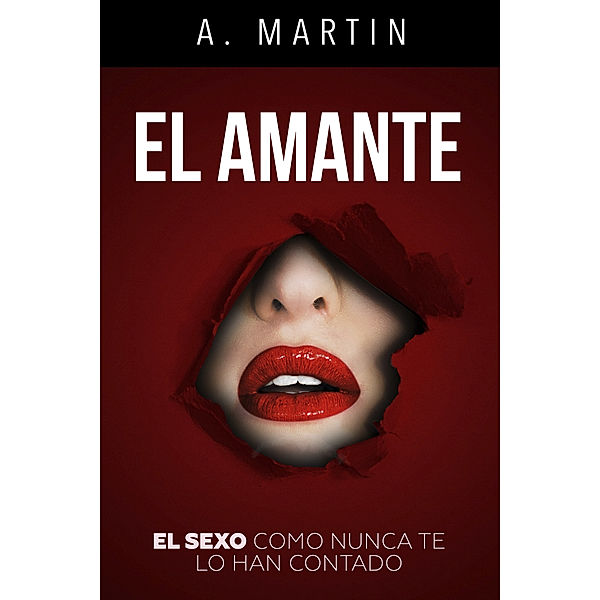 El Amante, A. Martin