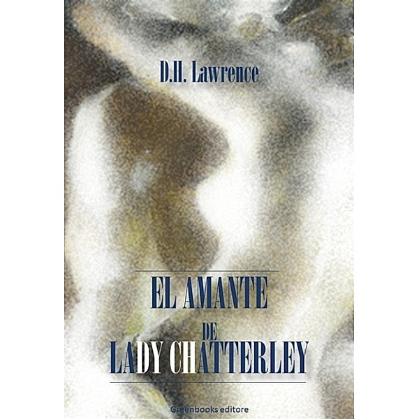 El amante de Lady Chatterley, D. H. Lawrence