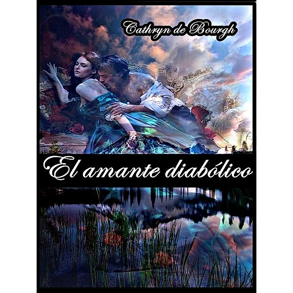 El amante diabólico, Cathryn De Bourgh