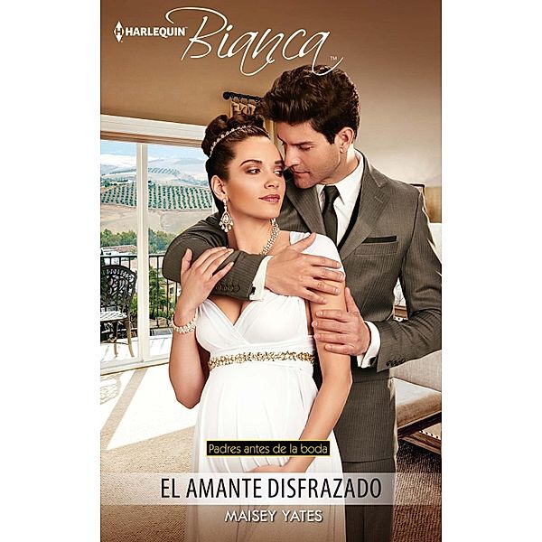 El amante disfrazado / Bianca, Maisey Yates