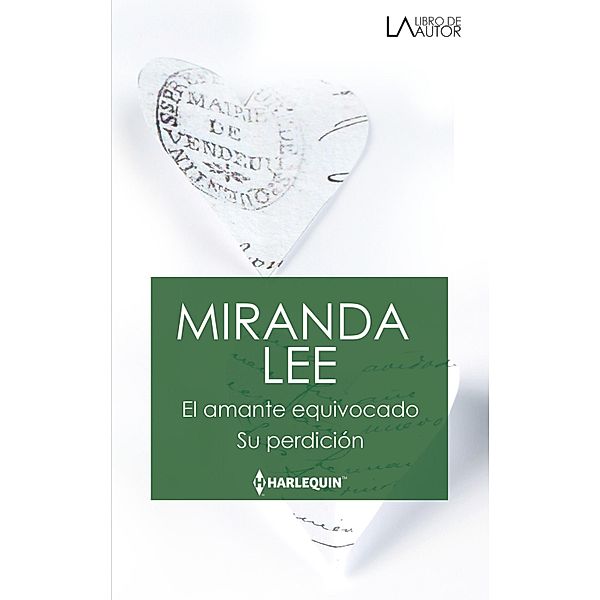 El amante equivocado - Su perdición / Libro De Autor, Miranda Lee