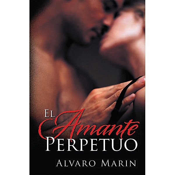 El Amante Perpetuo, Alvaro Marin