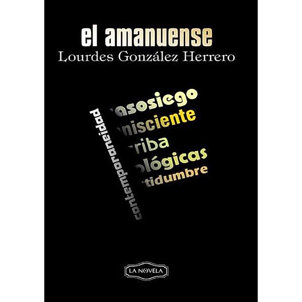 El amanuense, Lourdes María González Herrero