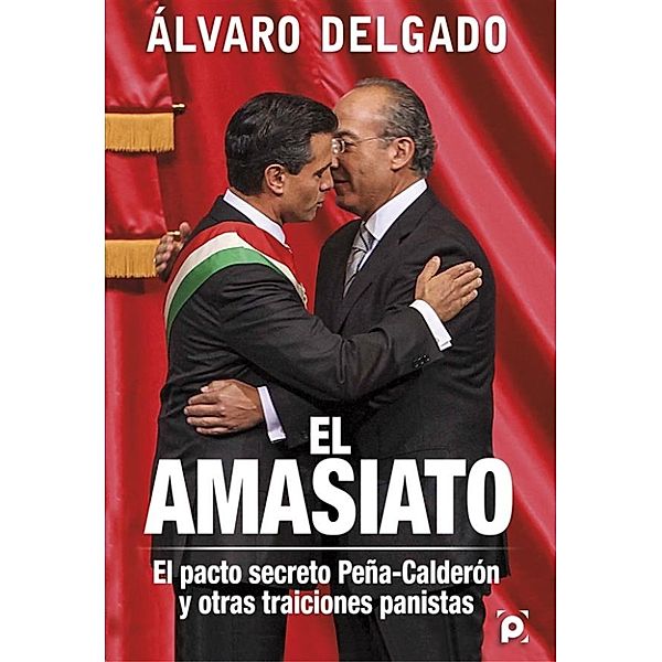 El amasiato., Álvaro Delgado