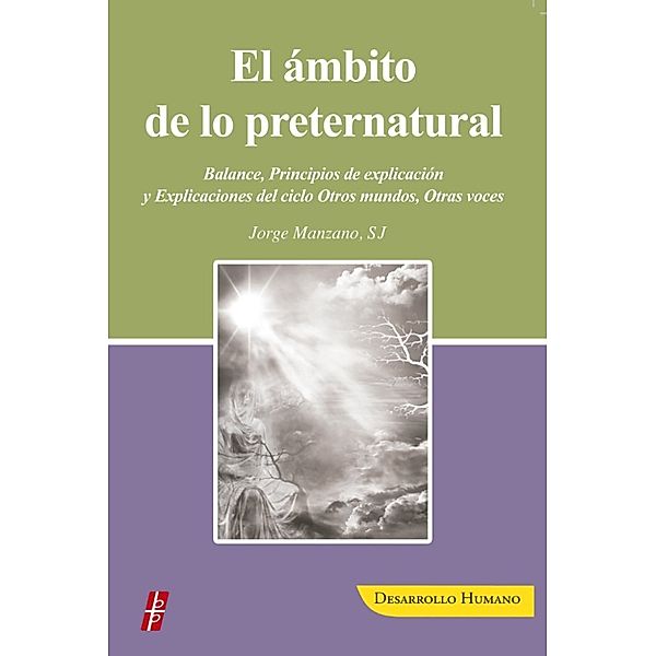 El ámbito de lo Preternatural, Jorge Manzano