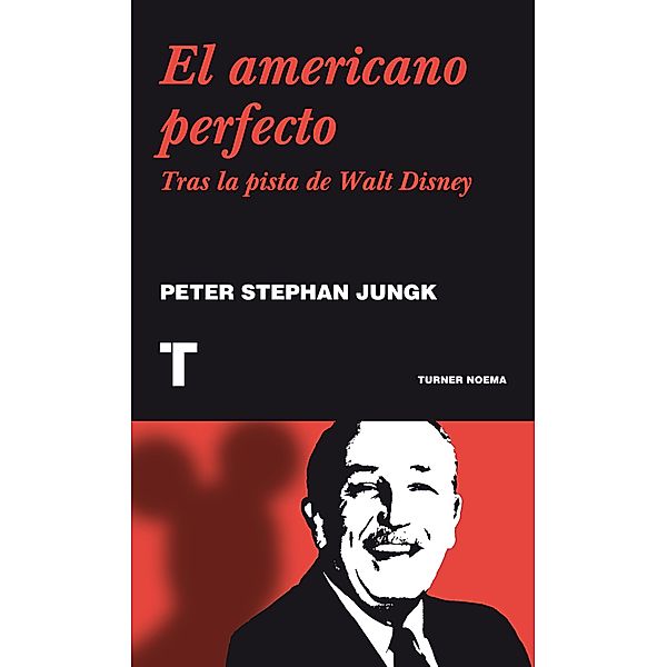 El americano perfecto / Noema, Peter Stephan Jungk