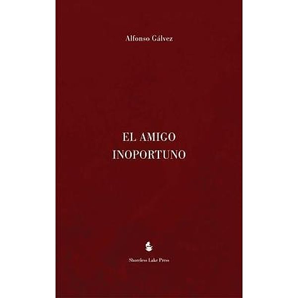 El Amigo Inoportuno, Alfonso Gálvez